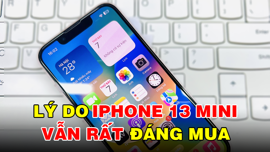 LÝ DO nên mua IPHONE 13 MINI ở thời điểm hiện tại