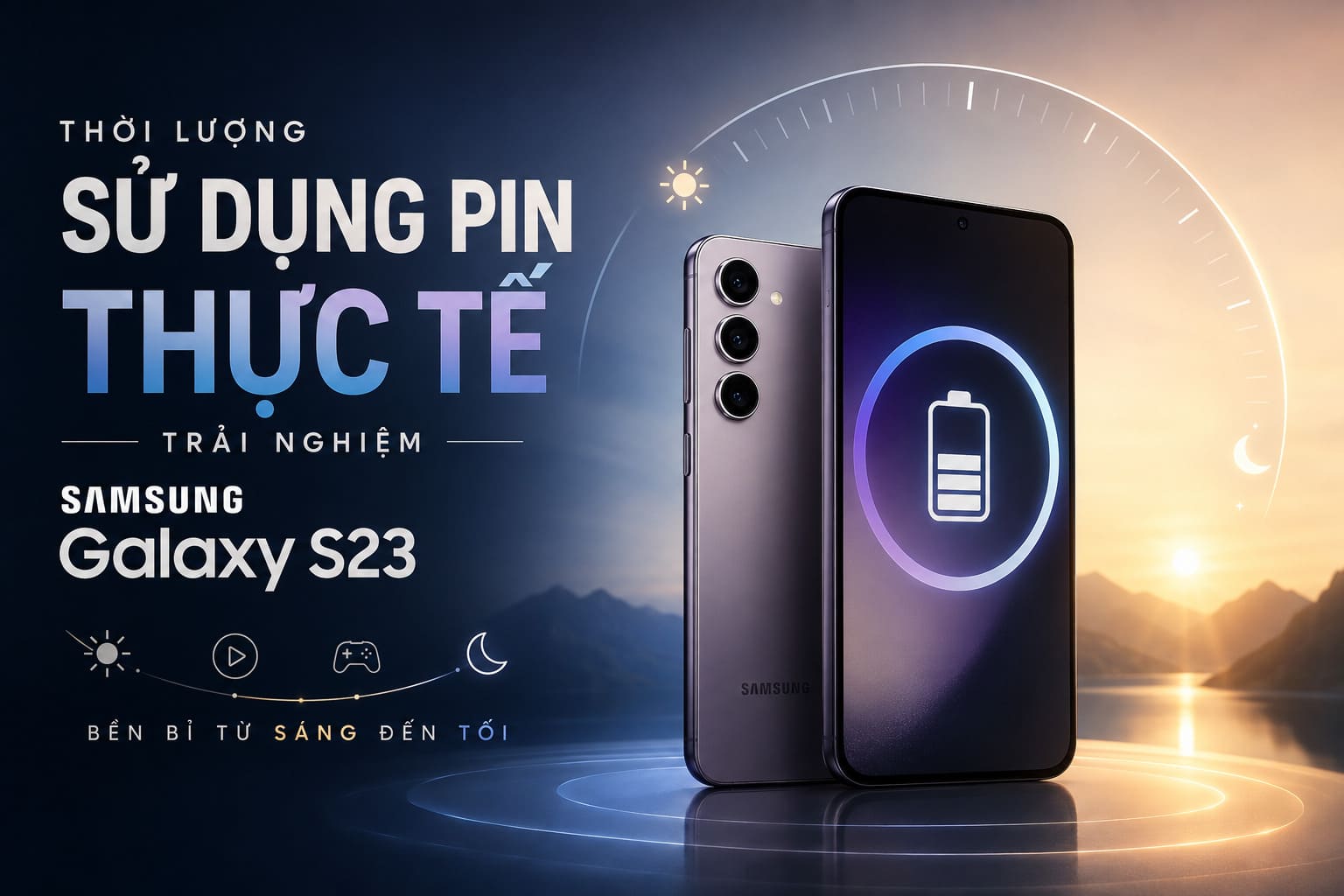 Đánh Giá Thời Lượng Sử Dụng Pin Thực Tế Trải Nghiệm