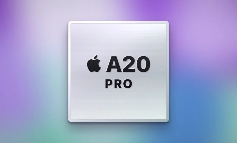  Hiệu năng Apple A20 Pro (2nm) & hệ điều hành iOS 27