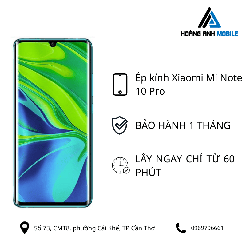 Ép kính Xiaomi Mi Note 10 Pro