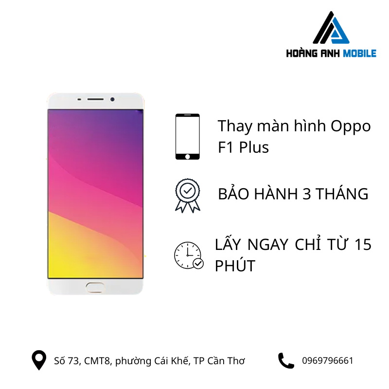 Thay màn hình Oppo F1 Plus