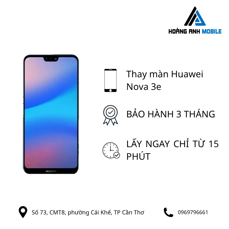 Thay màn hình Huawei Nova 3e