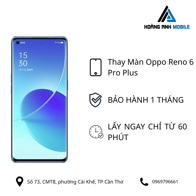 Thay Màn Oppo Reno 6 Pro Plus