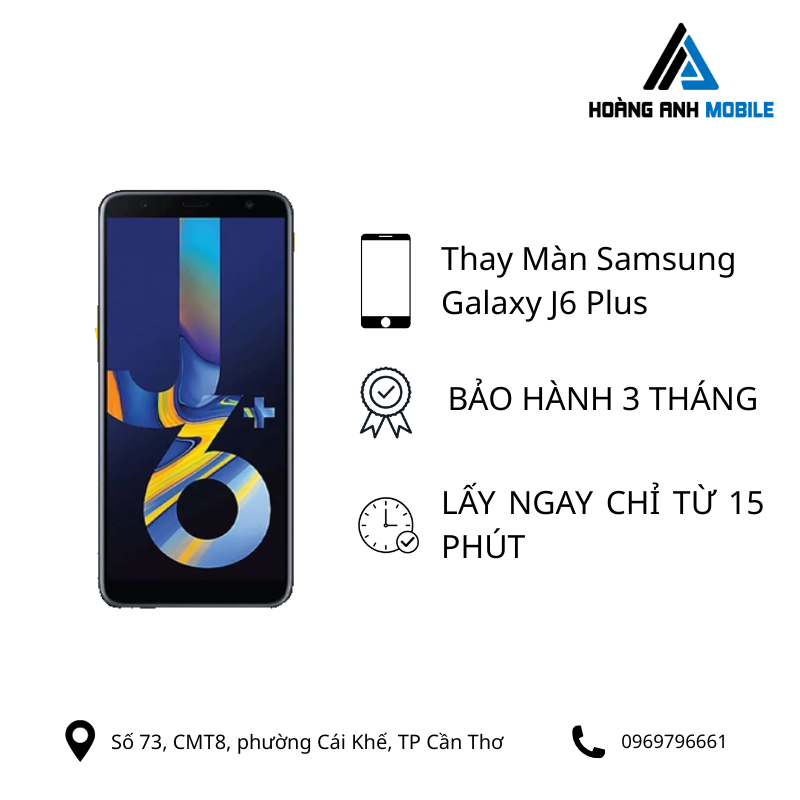 Thay màn hình Samsung Galaxy J6 Plus