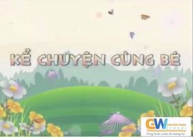 KỂ TRUYỆN : 