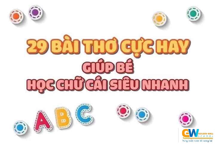 CÁC BÀI THƠ HỌC CHỮ CÁI CHO BÉ