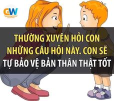 HƯỚNG DẪN CON TỰ BẢO VỆ BẢN THÂN THẬT TỐT
