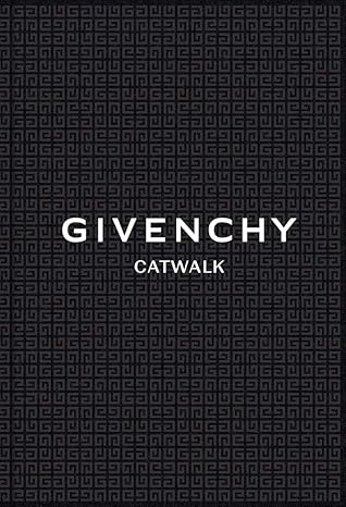 Givenchy Catwalk – Hơn 70 năm thanh lịch và đổi mới trên sàn diễn
