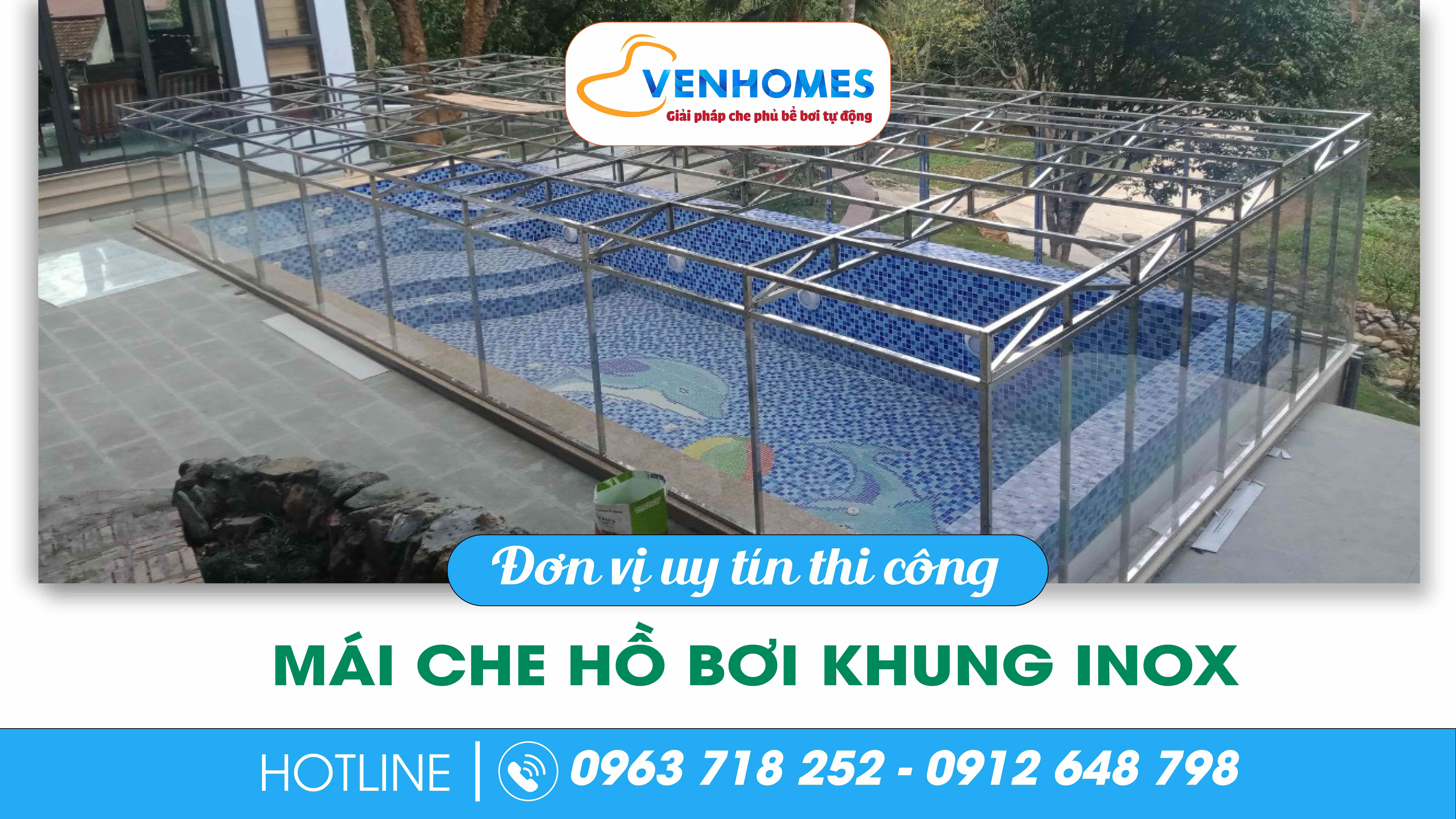 VENHOMES - ĐƠN VỊ THI CÔNG MÁI CHE HỒ BƠI KHUNG INOX