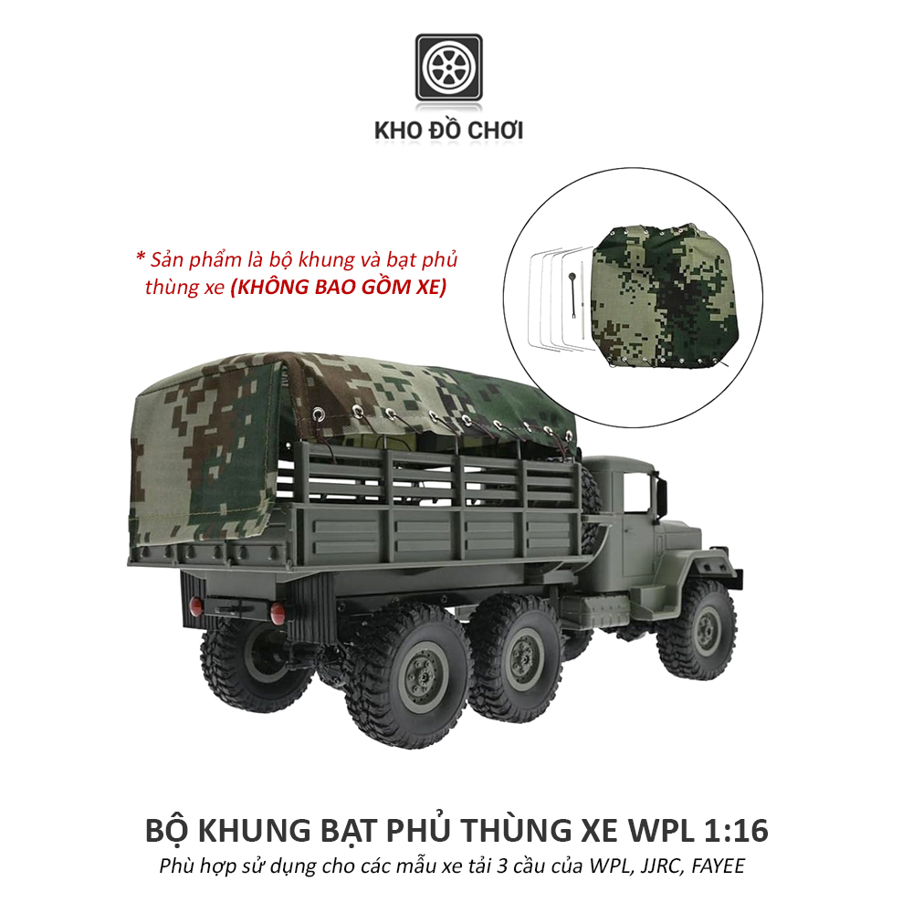 Bộ khung bạt phủ thùng xe WPL, JJRC tỉ lệ 1:16
