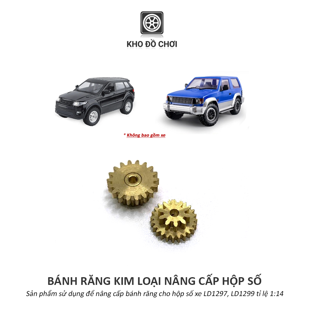 Bộ 2 bánh răng kim loại nâng cấp hộp số xe LD1297, LD1299 tỉ lệ 1:14