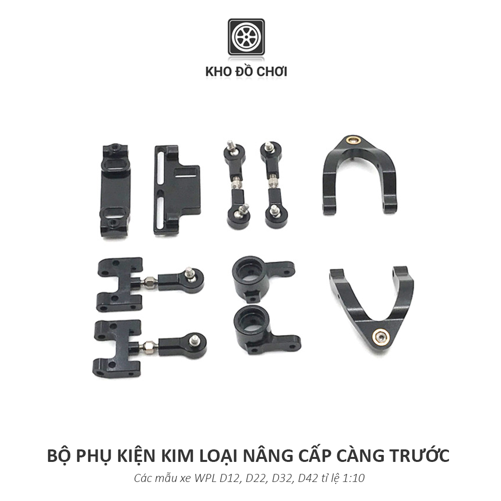 Bộ phụ kiện kim loại nâng cấp càng trước xe WPL D12, D22, D32, D42 tỉ lệ 1:10