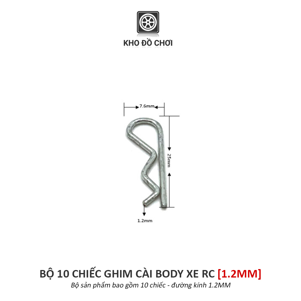 Bộ 10 chiếc ghim cài body xe RC (Tỉ lệ 1:14, 1:12, 1:10, 1:8)