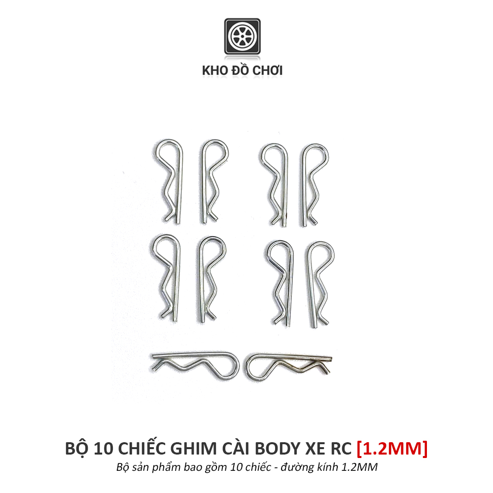 Bộ 10 chiếc ghim cài body xe RC (Tỉ lệ 1:14, 1:12, 1:10, 1:8)