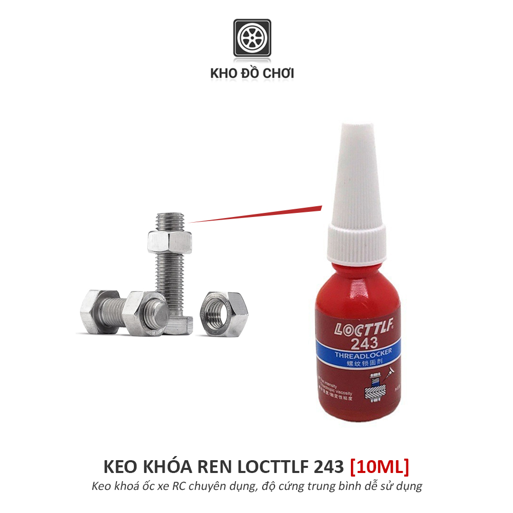 Keo khóa ren LocTTLF 222, 243 chống tuôn ốc, độ cứng nhẹ & vừa