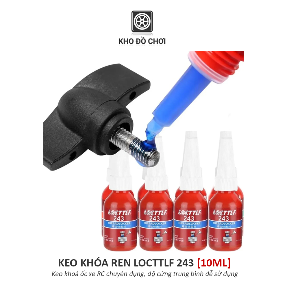 Keo khóa ren LocTTLF 222, 243 chống tuôn ốc, độ cứng nhẹ & vừa