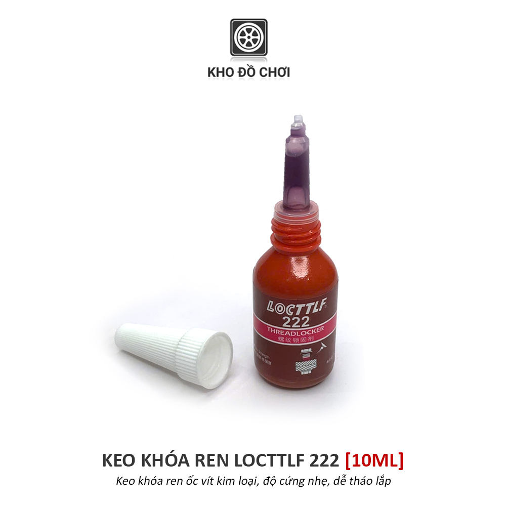 Keo khóa ren LocTTLF 222, 243 chống tuôn ốc, độ cứng nhẹ & vừa