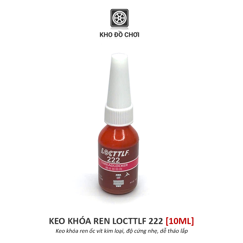Keo khóa ren LocTTLF 222, 243 chống tuôn ốc, độ cứng nhẹ & vừa