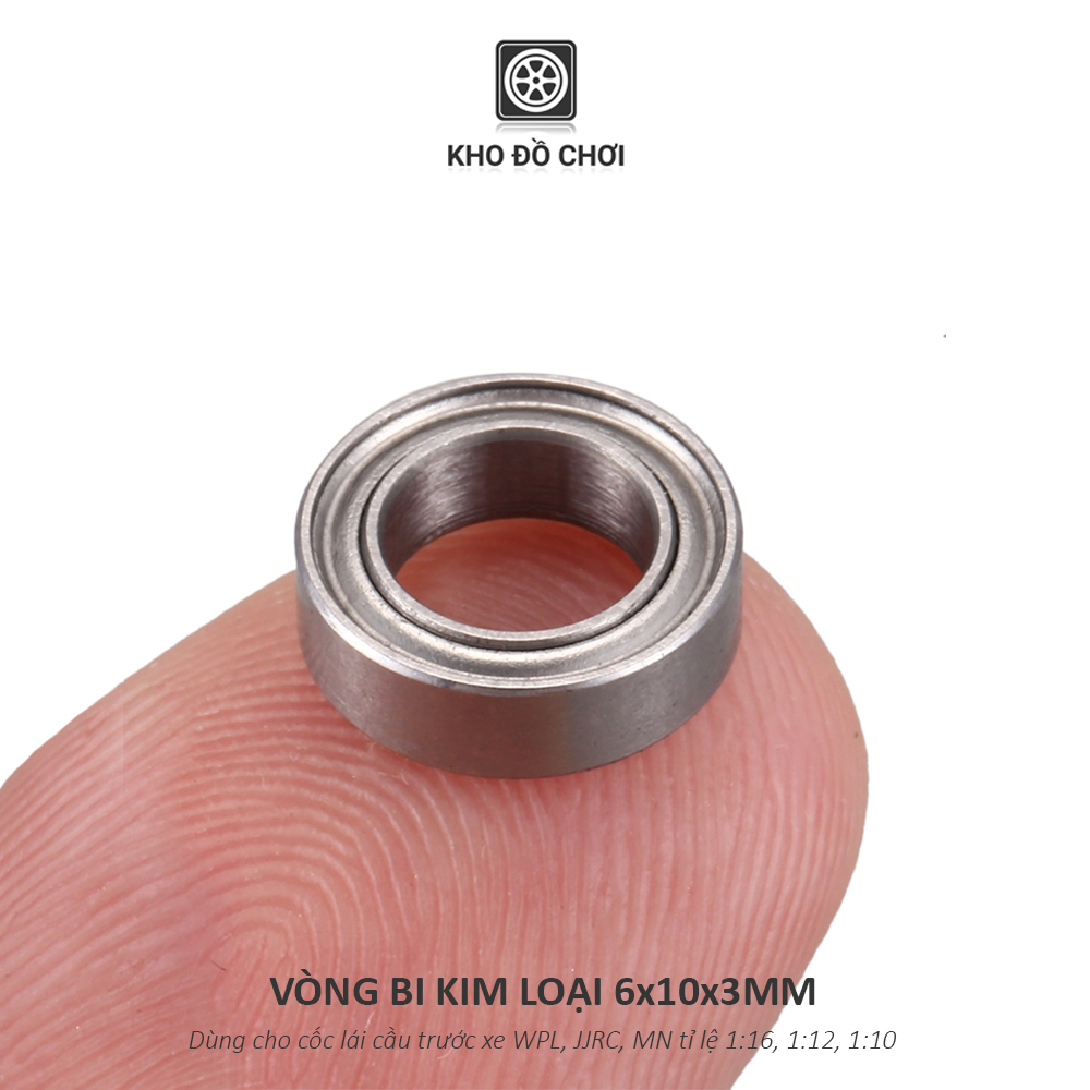 Vòng bi kim loại 6x10x3mm lắp cốc lái cầu trước xe WPL, JJRC, MN tỉ lệ 1:16, 1:12, 1:10