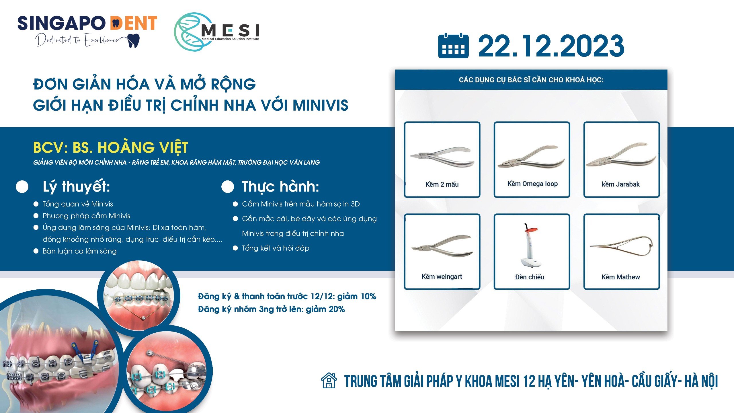 WORKSHOP: ĐƠN GIẢN HOÁ VÀ MỞ RỘNG GIỚI HẠN ĐIỀU TRỊ CHỈNH NHA VỚI MINIVIS