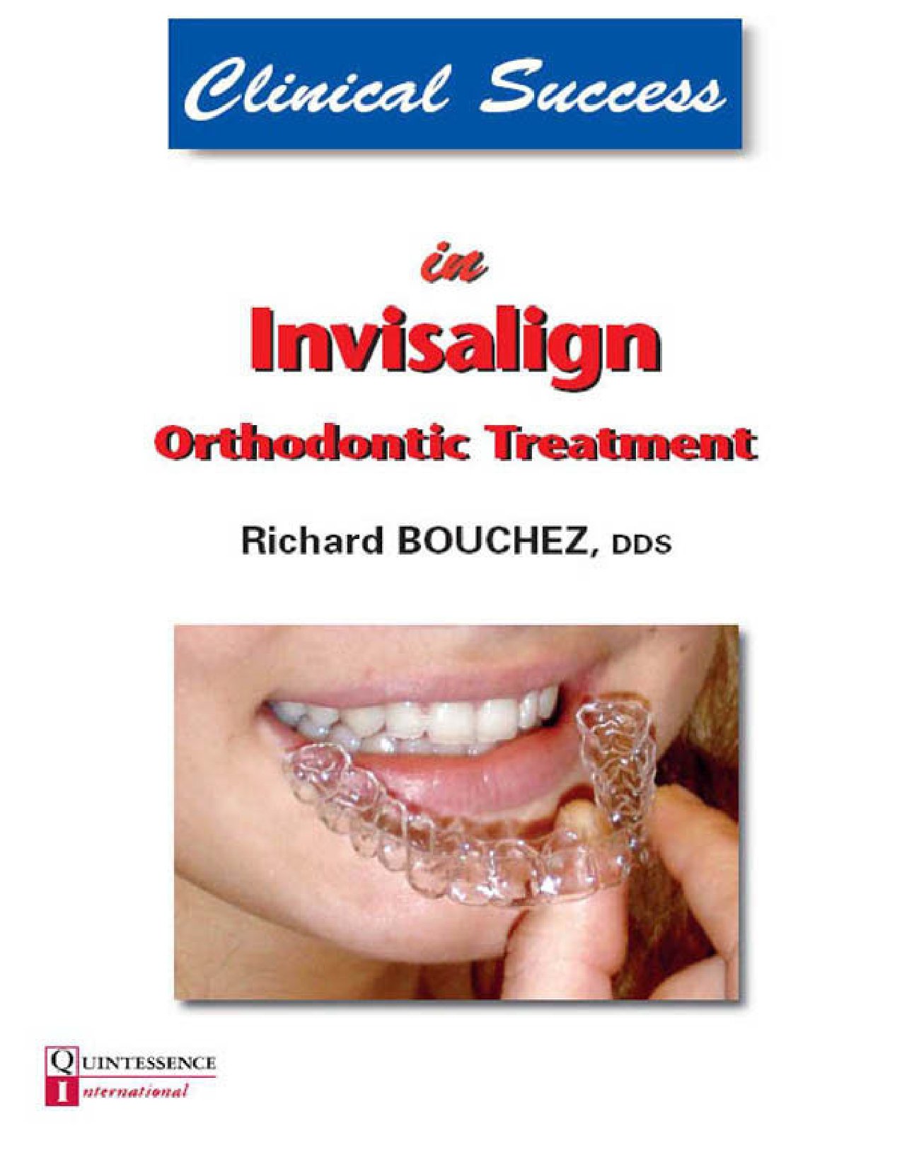 Clinical Success in Invisalign Orthodontic Treatment