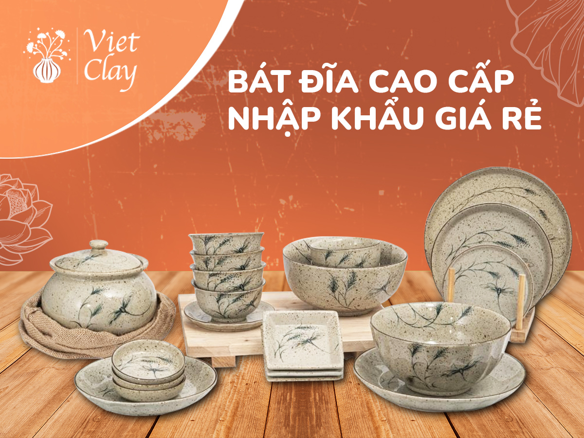 Bát Đĩa Cao Cấp Nhập Khẩu Đẹp Giá Rẻ