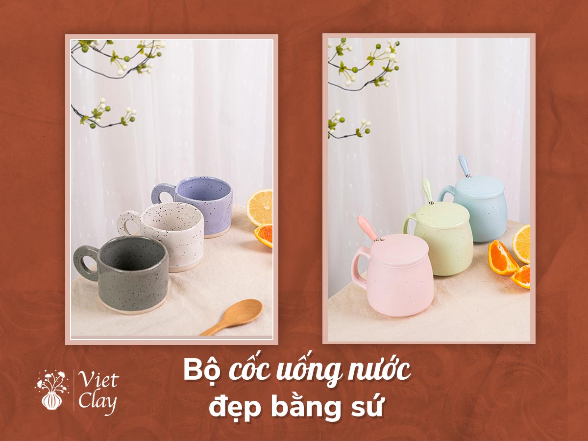 BỘ CỐC UỐNG NƯỚC ĐẸP BẰNG SỨ (MỚI NHẤT 2022)