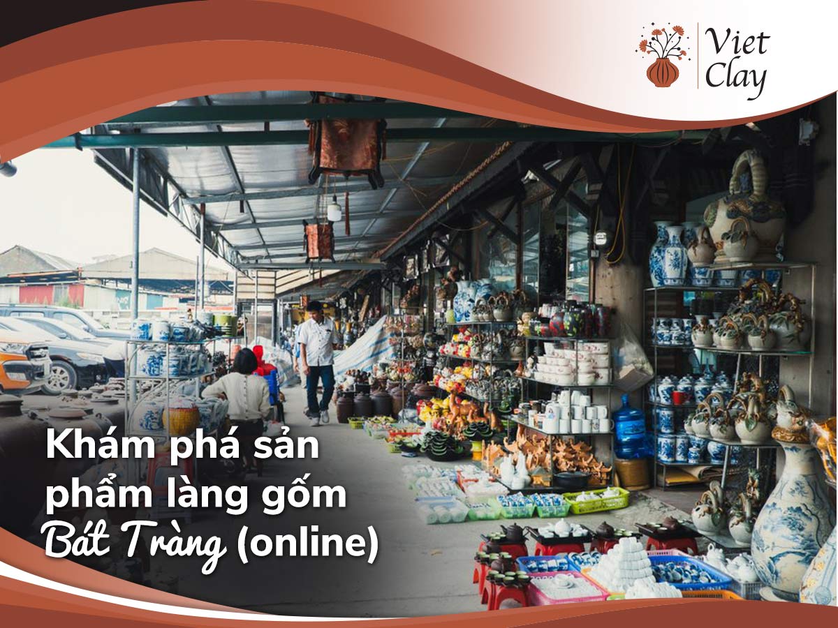SẢN PHẨM LÀNG GỐM BÁT TRÀNG ONLINE (MỚI 2022)