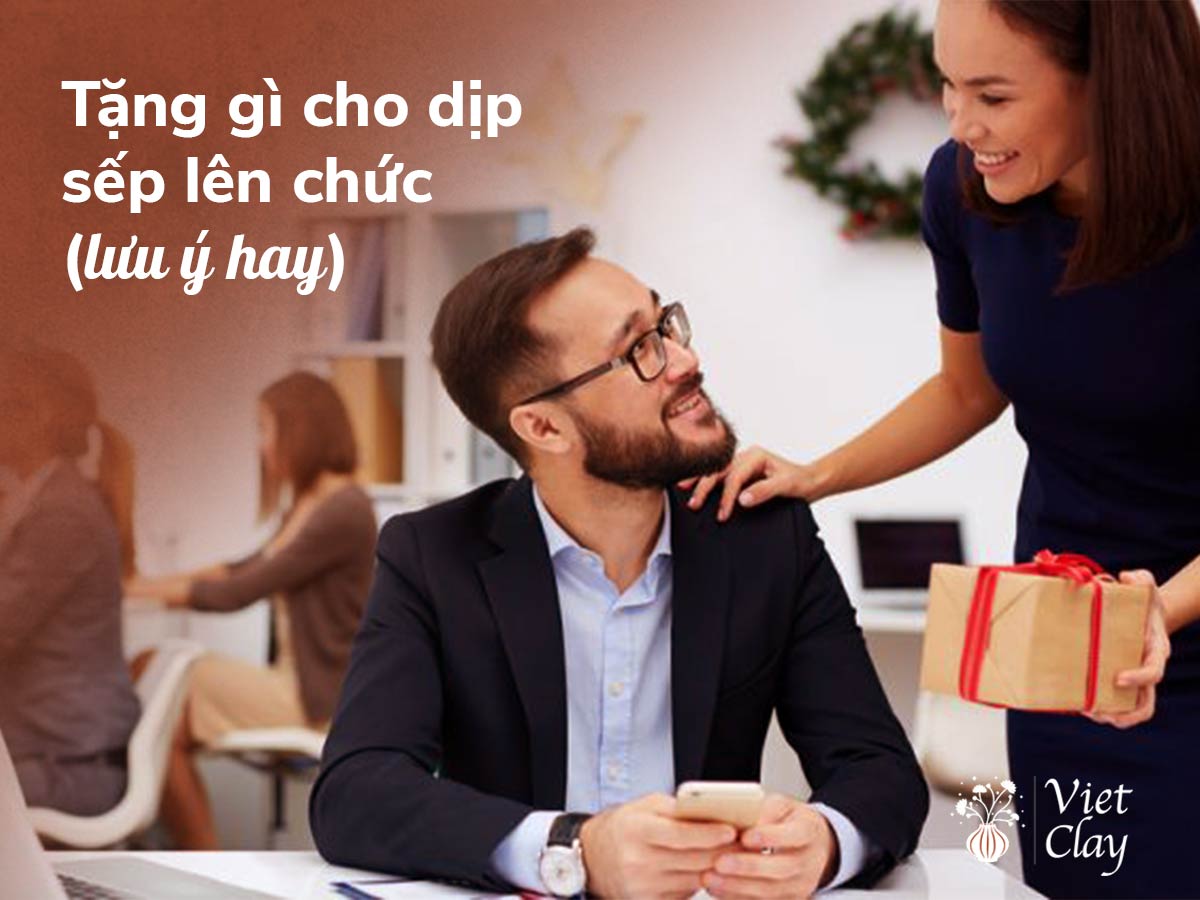 MUA QUÀ TẶNG SẾP LÊN CHỨC: GỐM SỨ CAO CẤP {MỚI 2022}