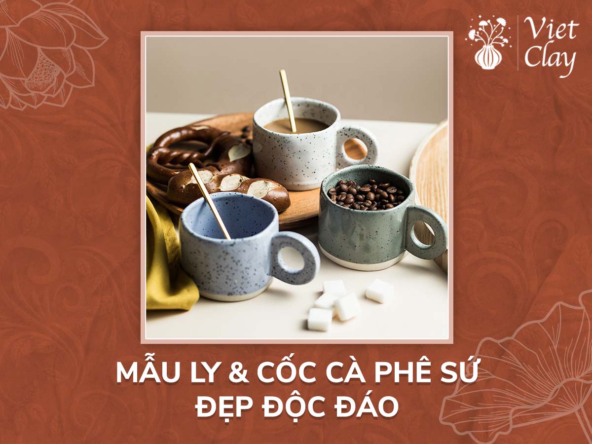 MẪU LY CAFE ĐẸP | CỐC CÀ PHÊ SỨ (ĐẸP 2022)