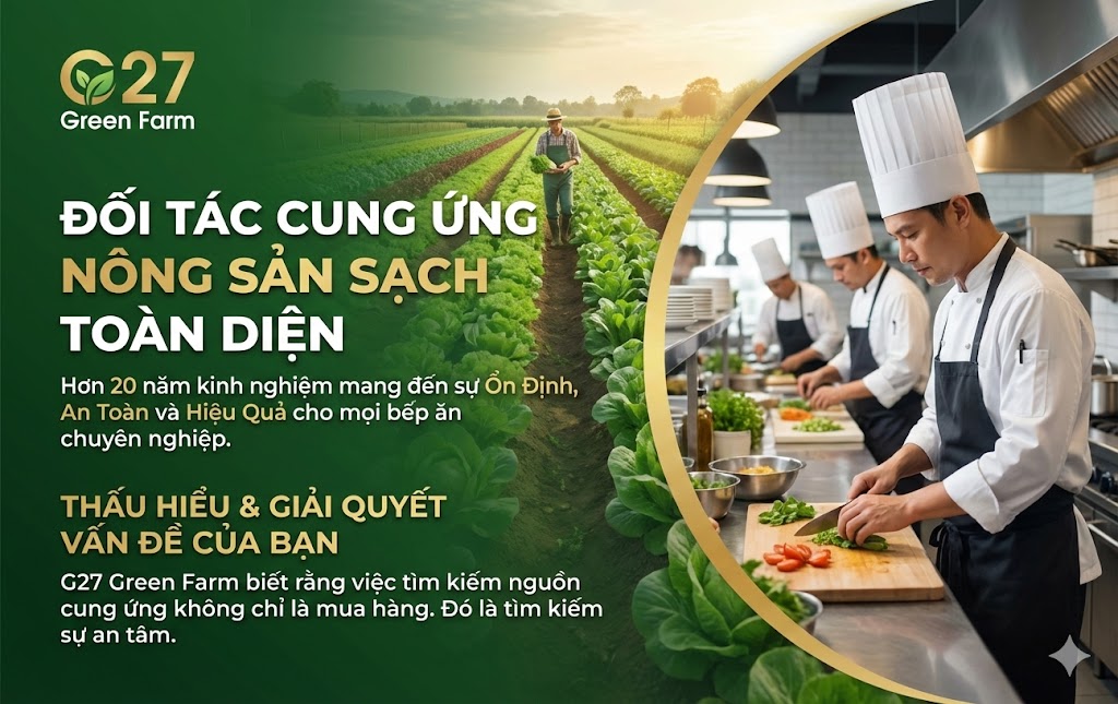 G27 Green Farm Đối Tác Cung Ứng Nông Sản Sạch Toàn Diện