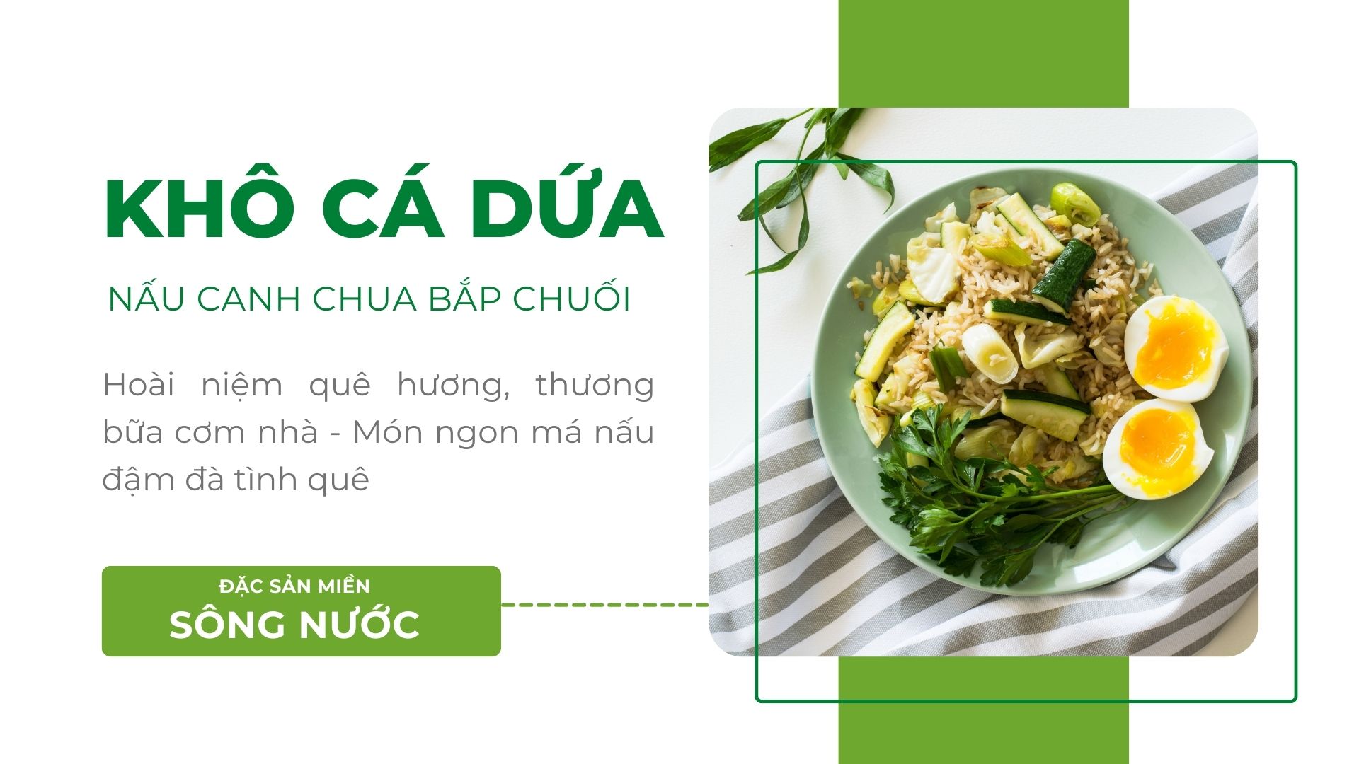 Khô cá dứa nấu canh chua bắp chuối