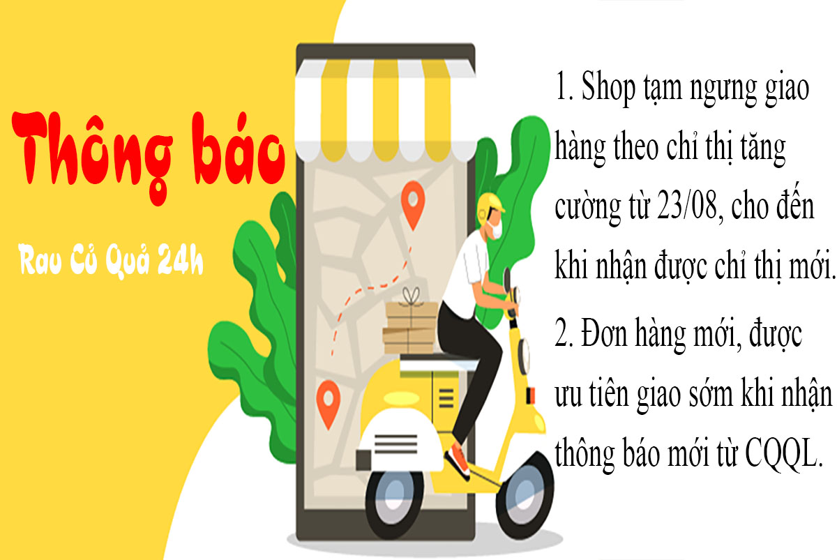 Tạm ngưng giao hàng từ 23 tháng 08 đến khi có thông báo mới