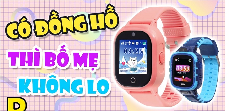 Top 10 đồng hồ định vị thông minh cho trẻ em chống nước