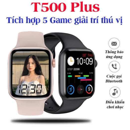 Đồng hồ thông minh T500 Plus chính hãng có tốt không?