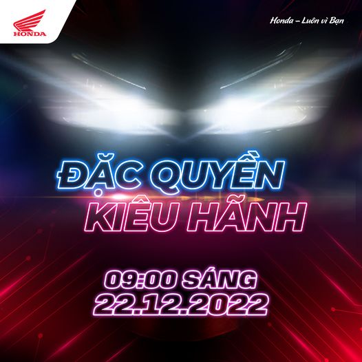 Sẵn Sàng Đón Nhận Sự Xuất Hiện Của Một Siêu Phẩm Hoàn Toàn Mới hướng tới giới trẻ từ Honda Việt Nam