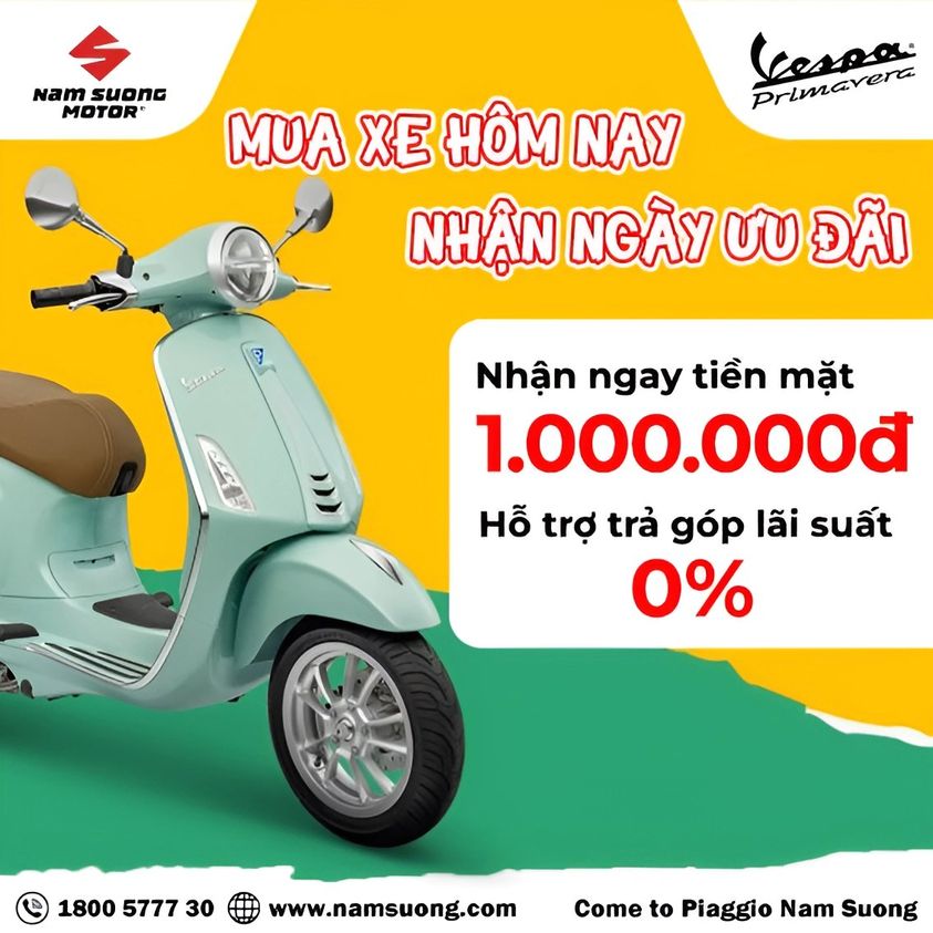 MUA XE HÔM NAY- NHẬN NGAY ƯU ĐÃI CÙNG PIAGGIO NAM SƯƠNG 🌸