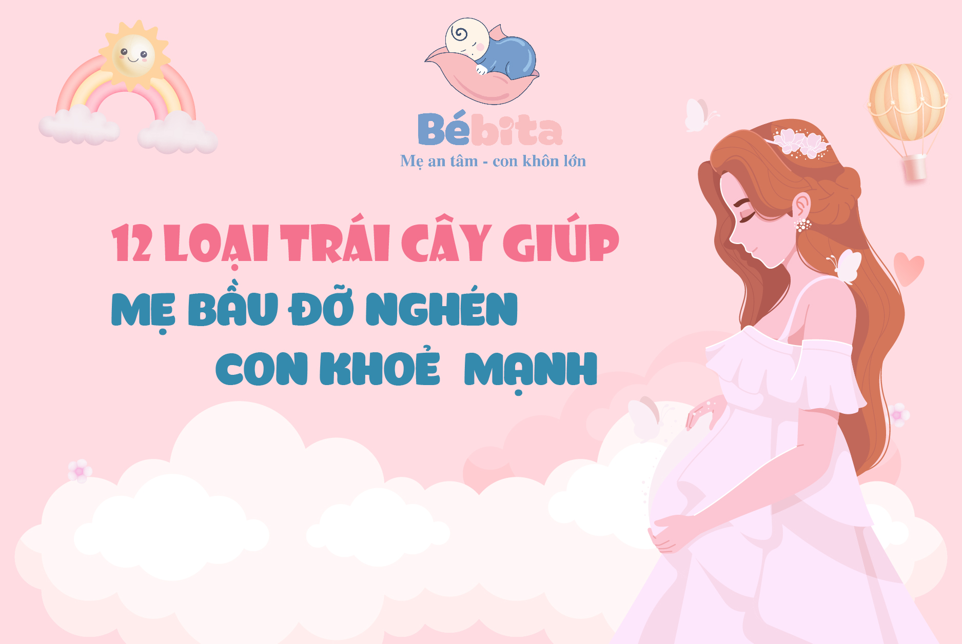 12 LOẠI TRÁI CÂY GIÚP MẸ BẦU ĐỠ NGHÉN, CON MẠNH KHỎE