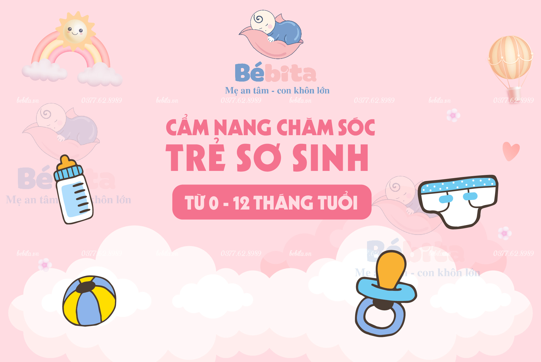 CẨM NANG CHĂM SÓC TRẺ SƠ SINH TỪ 0 - 12 THÁNG TUỔI