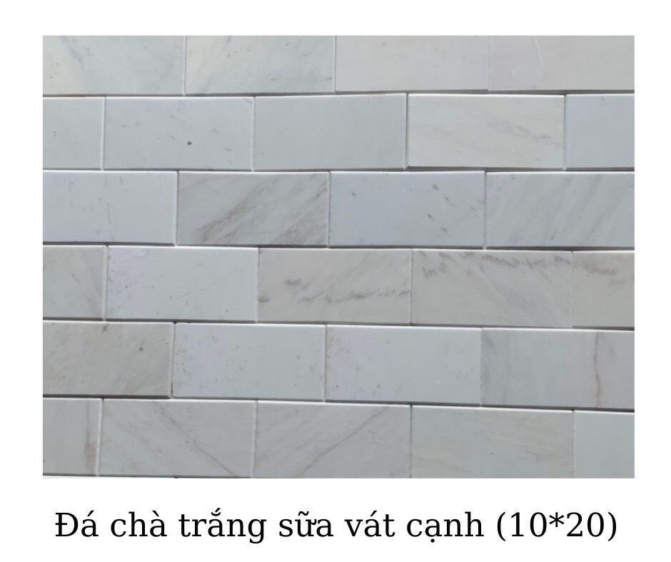 ĐÁ CHÀ TRẮNG SỮA VẮT CẠNH 10x20