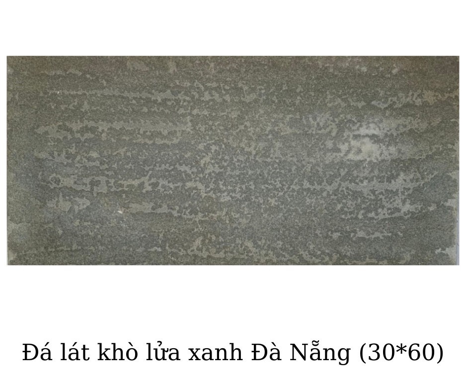 Đá lát khò lửa xanh Đà Nẵng (30x60)