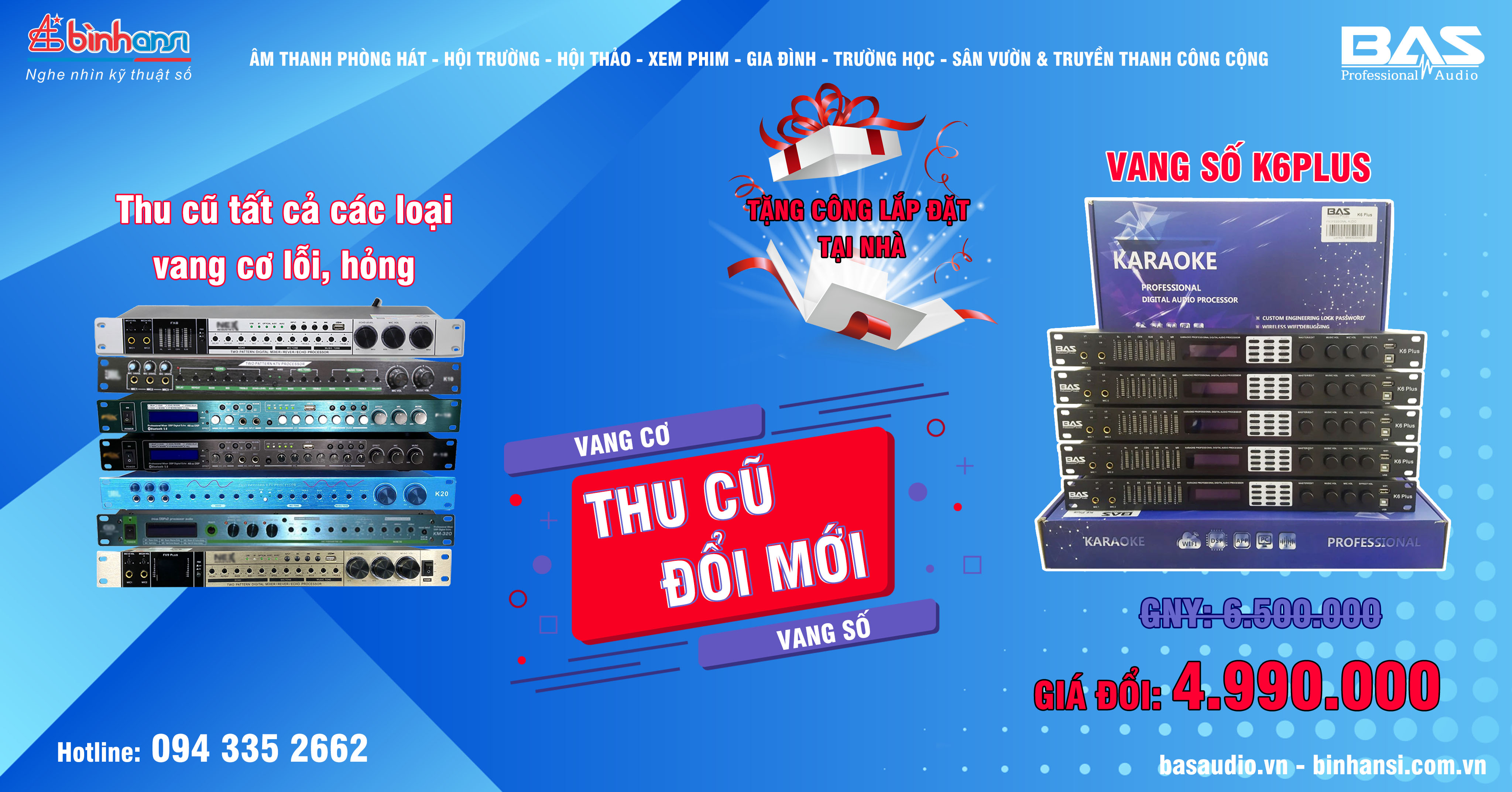 thu cũ đổi mới vang số K6plus tại BAS Audio Nam Định