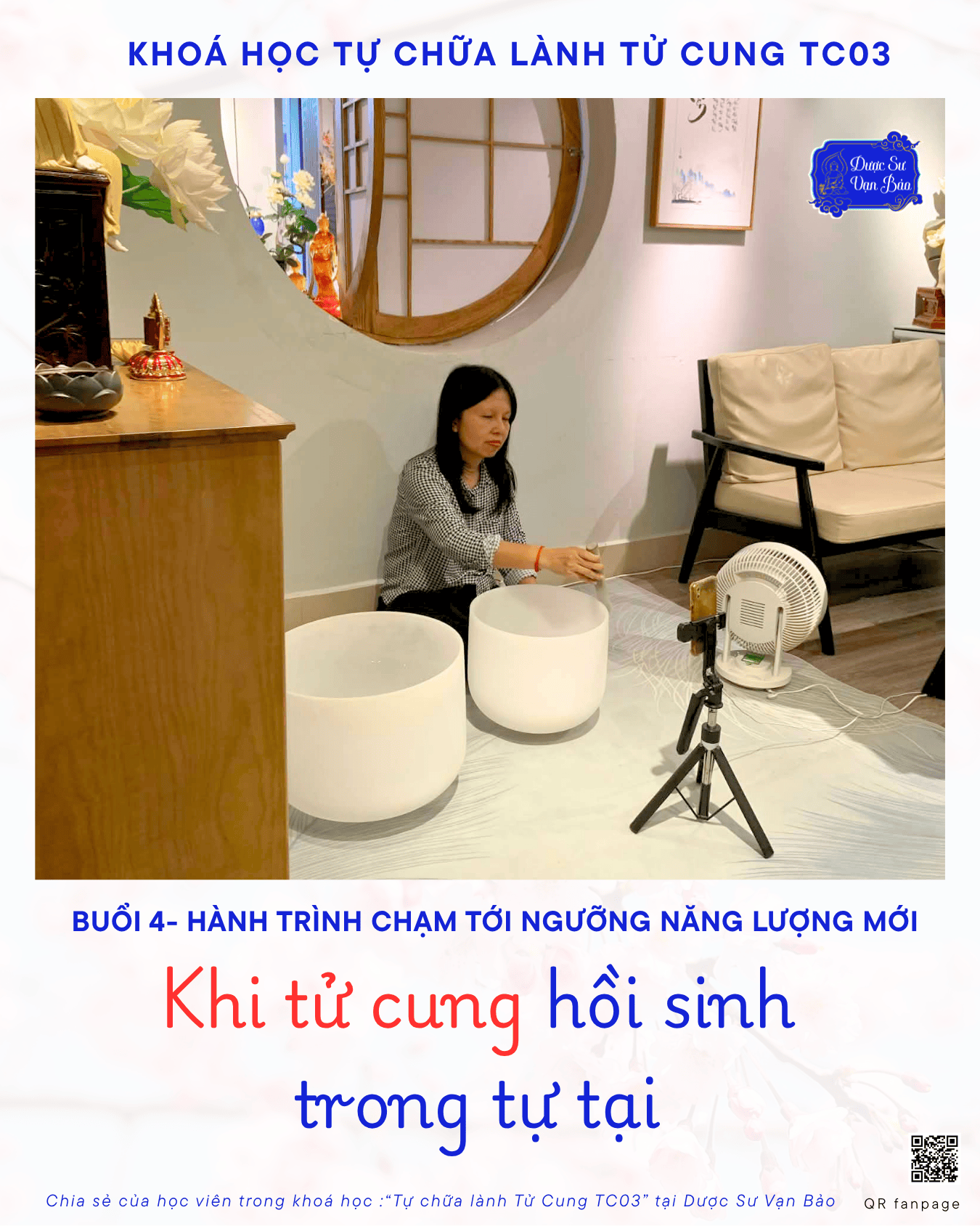 RECAP BUỔI 4 - TC03 HÀNH TRÌNH CHẠM TỚI NGƯỠNG NĂNG LƯỢNG MỚI: KHI TỬ CUNG HỒI SINH TRONG TỰ TẠI