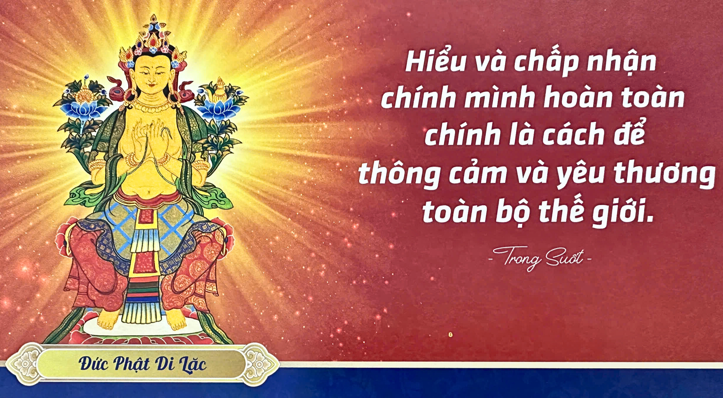 LỜI CẦU NGUYỆN HÒA THUẬN VÀ TÌNH THƯƠNG TỚI ĐỨC PHẬT DI LẶC