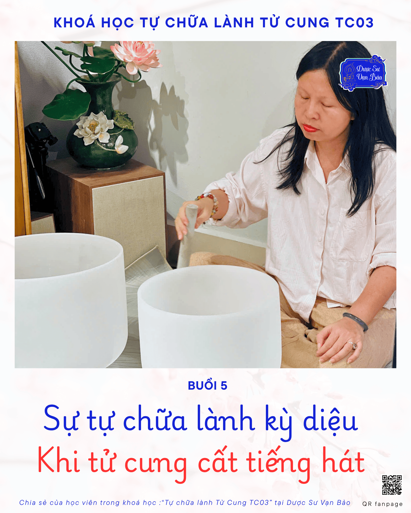 RECAP BUỔI 5 TC03 - KHI TỬ CUNG CẤT TIẾNG HÁT VÀ SỰ TỰ CHỮA LÀNH KỲ DIỆU