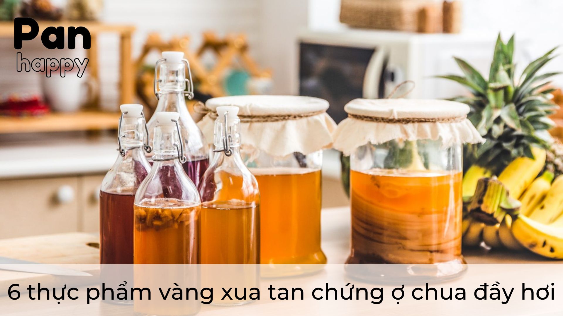 6 thực phẩm vàng xua tan chứng ợ chua đầy hơi