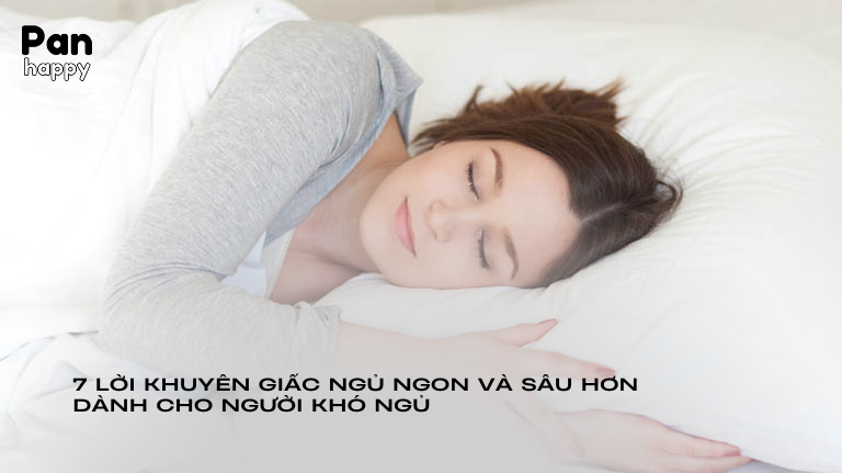 7 lời khuyên hữu hiệu cho giấc ngủ ngon và sâu hơn