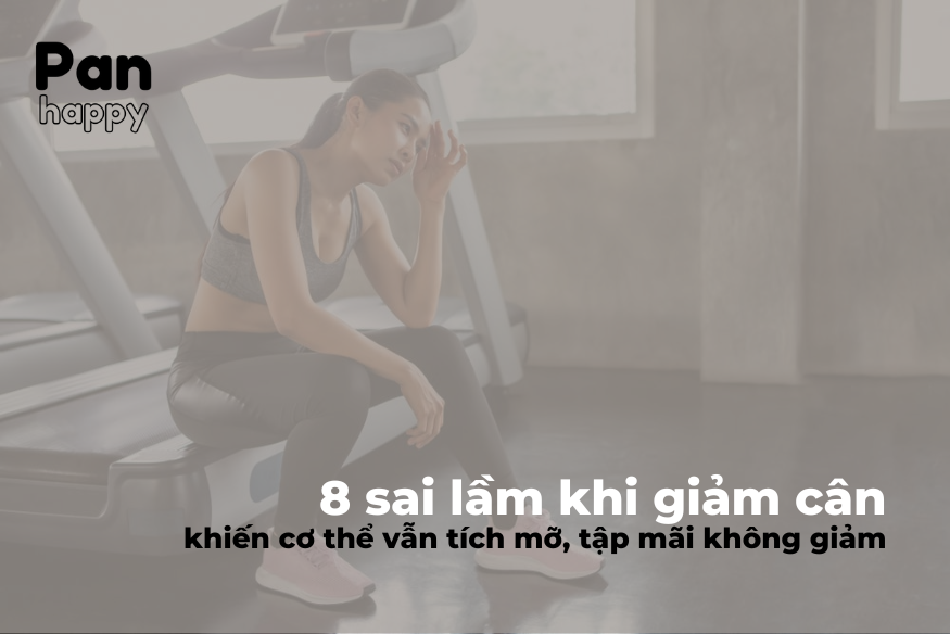 8 sai lầm khi giảm cân khiến cơ thể vẫn tích mỡ, tập mãi không giảm