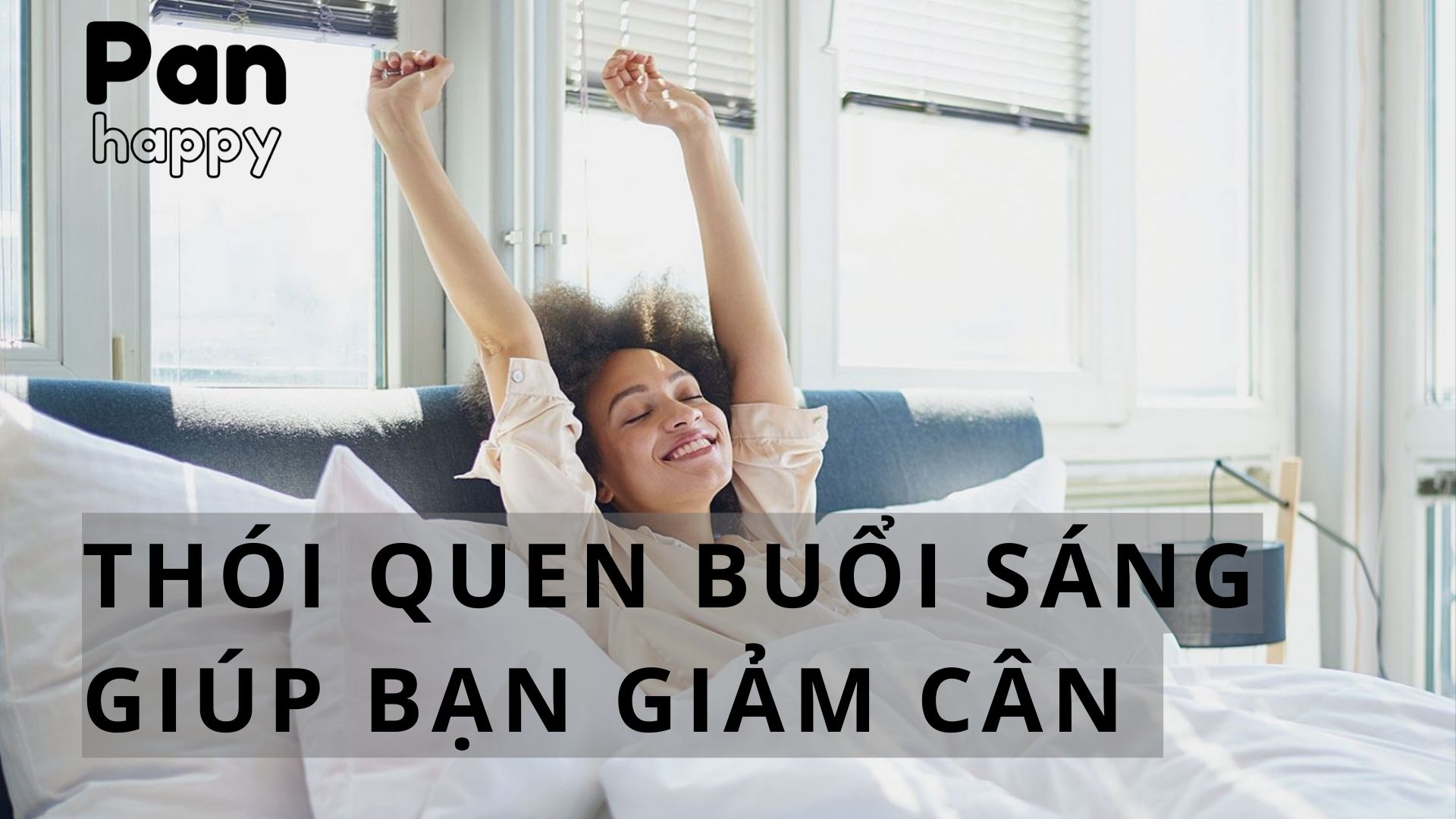 Thói quen buổi sáng giúp bạn giảm cân