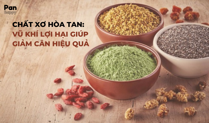 Chất xơ hòa tan - “vũ khí” chống lại chứng tăng cân khó nhằn